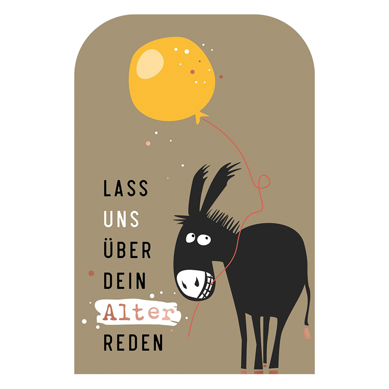 Klappkarte – Lass uns über dein Alter reden